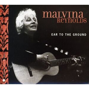 Malvina Reynolds - Ear to the Ground  CD